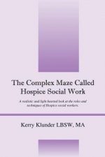 Complex Maze Called Hospice Social Work