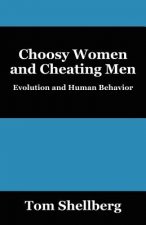 Choosy Women and Cheating Men