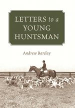 Letters to a Young Huntsman