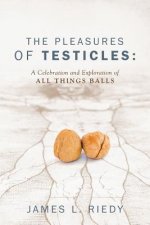 Pleasures of Testicles