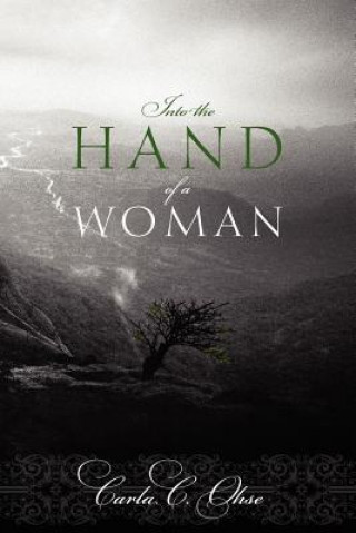 Into the Hand of a Woman