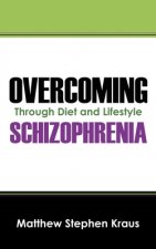 Overcoming Schizophrenia