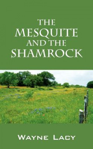 Mesquite and the Shamrock