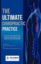 Ultimate Chiropractic Practice