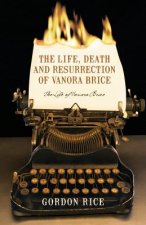 Life, Death and Resurrection of Vanora Brice