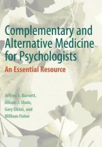 Complementary and Alternative Medicine for Psychologists