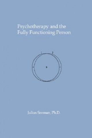 Psychotherapy and the Fully Functioning Person