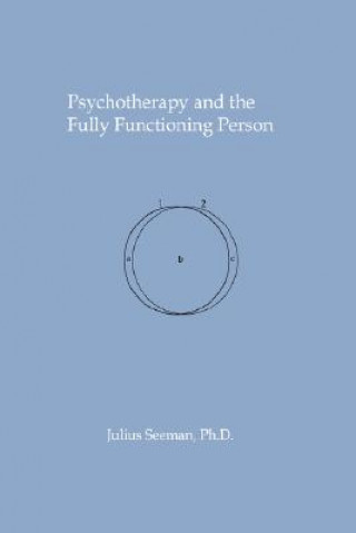 Psychotherapy and the Fully Functioning Person
