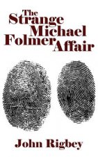 Strange Michael Folmer Affair