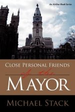 Close Personal Friends of the Mayor