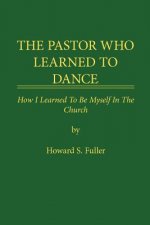 Pastor Who Learned to Dance