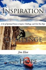 Inspiration, Challenge, and Hope