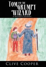 Tom and The Grumpy Wizard