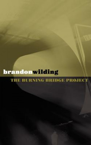 Burning Bridge Project