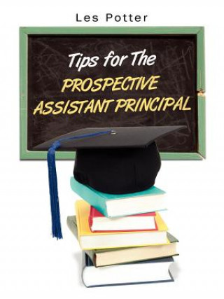 Tips For The Prospective Assistant Principal