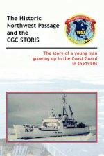 Historic Northwest Passage and the CGC STORIS