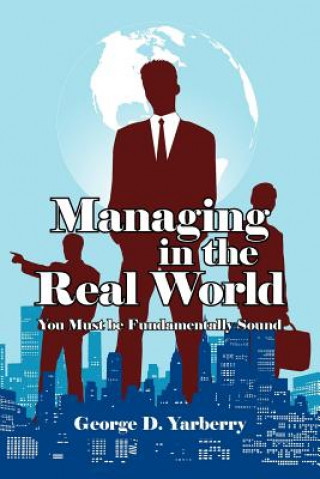 Managing in the Real World
