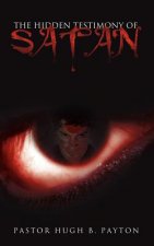 Hidden Testimony Of Satan