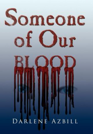 Someone of Our Blood