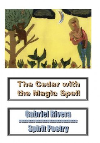 Cedar With the Magic Spell