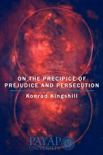 On the Precipice of Prejudice and Persecution