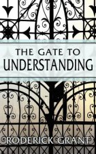 Gate to Understanding