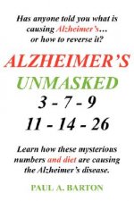 Alzheimer's Unmasked