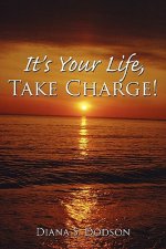 It's Your Life, Take Charge!