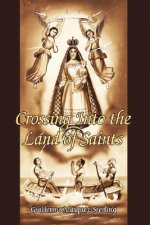 Crossing Into the Land of Saints