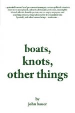 Boats, Knots, Other Things