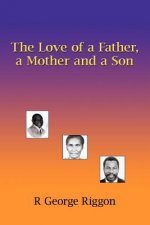 Love of a Father, a Mother and a Son
