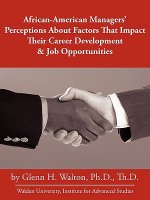 African-American Managers' Perceptions About Factors That Impact Their Career Development & Job Opportunities