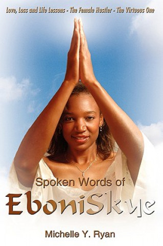 Spoken Words of EboniSkye