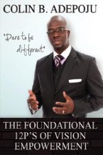 Foundational 12 P's of Vision Empowerment