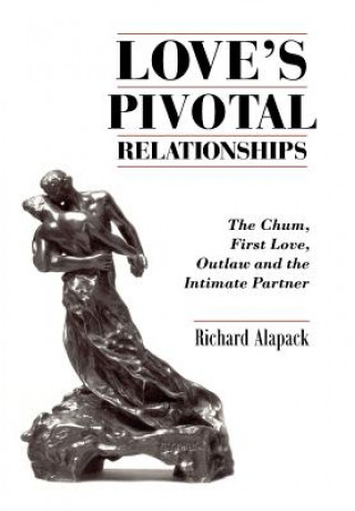 Love's Pivotal Relationships