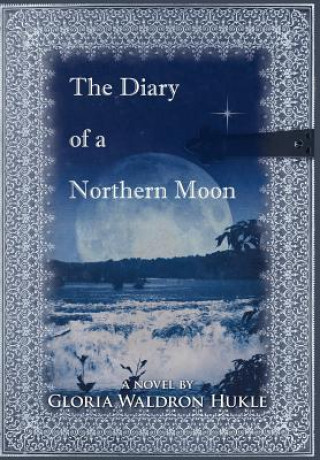 Diary of a Northern Moon