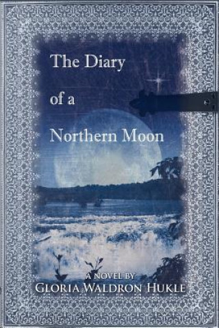 Diary of a Northern Moon