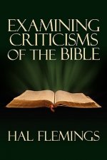 Examining Criticisms of the Bible