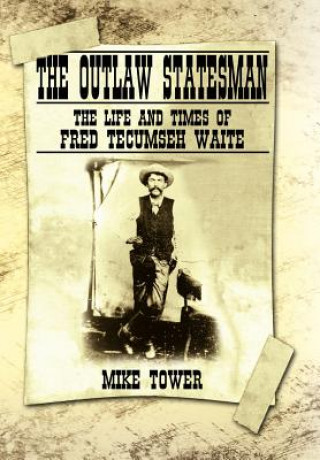 Outlaw Statesman