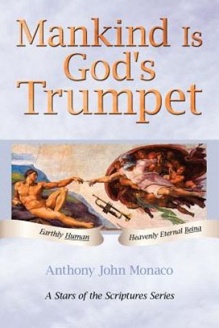 Mankind is God's Trumpet