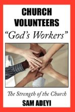 Church Volunteers, God's Workers