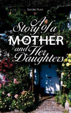 Story of a Mother and Her Daughters