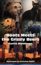 Boots Meets the Grizzly Bears