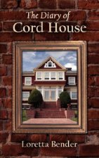 Diary of Cord House