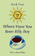 Where Have You Been Billy Boy