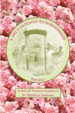 Girl's Gateway to Womanhood