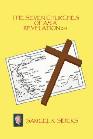 Seven Churches of Asia/ Revelation 2-3