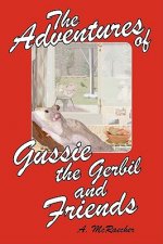 Adventures of Gussie the Gerbil and Friends