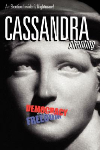 Cassandra, Chanting