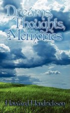Dreams, Thoughts, and Memories
